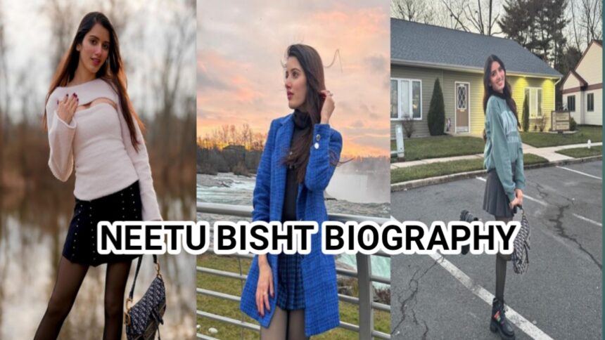 Neetu Bisht Biography