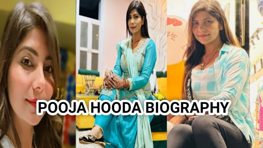 Pooja Hooda Biography