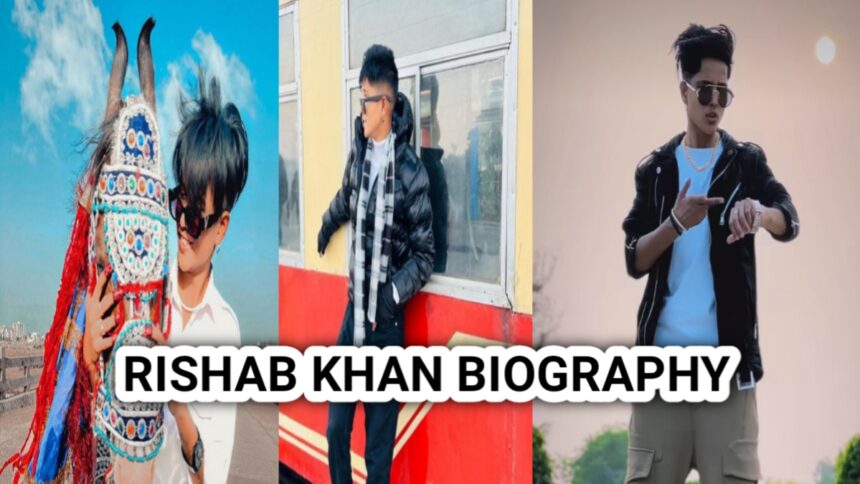 Rishab Khan Biography